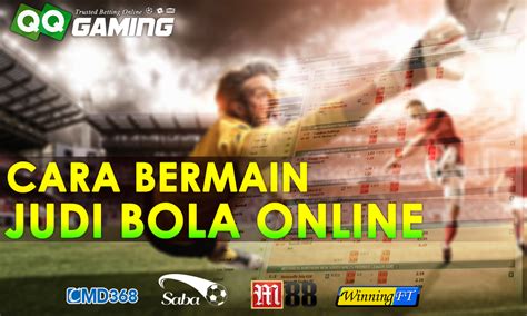 PENGERTIAN DAN CARA BERMAIN JUDI BOLA ONLINE.